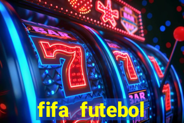 fifa futebol dinheiro infinito